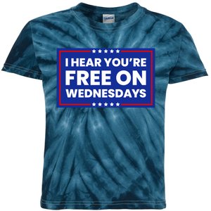 I Hear You’Re Free On Wednesdays Funny Biden Saying Kids Tie-Dye T-Shirt