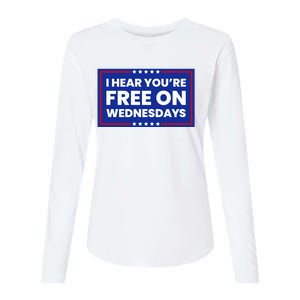 I Hear You’Re Free On Wednesdays Funny Biden Saying Womens Cotton Relaxed Long Sleeve T-Shirt