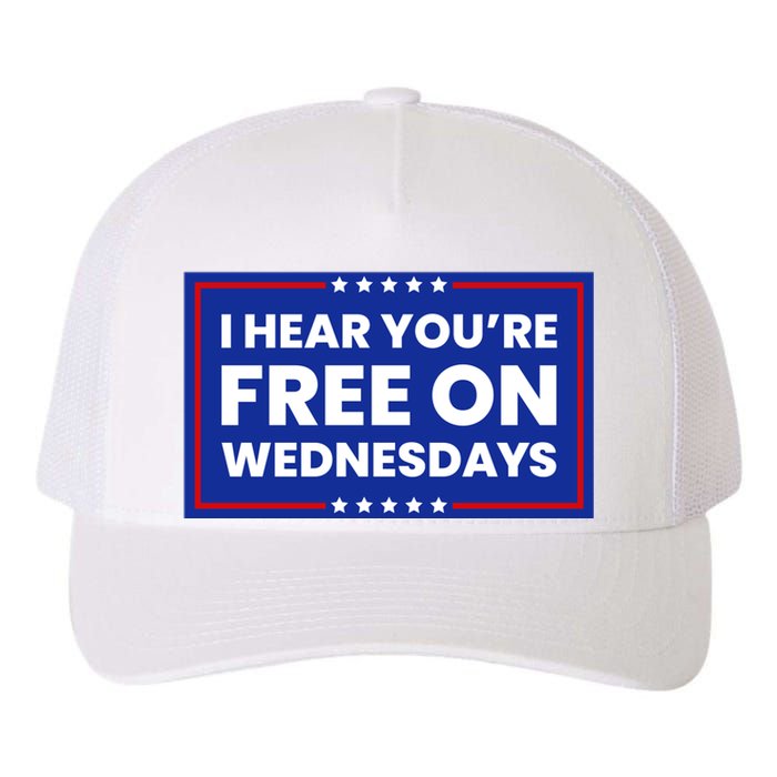 I Hear You’Re Free On Wednesdays Funny Biden Saying Yupoong Adult 5-Panel Trucker Hat