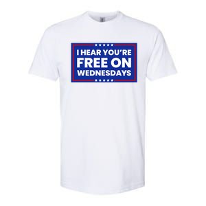 I Hear You’Re Free On Wednesdays Funny Biden Saying Softstyle CVC T-Shirt