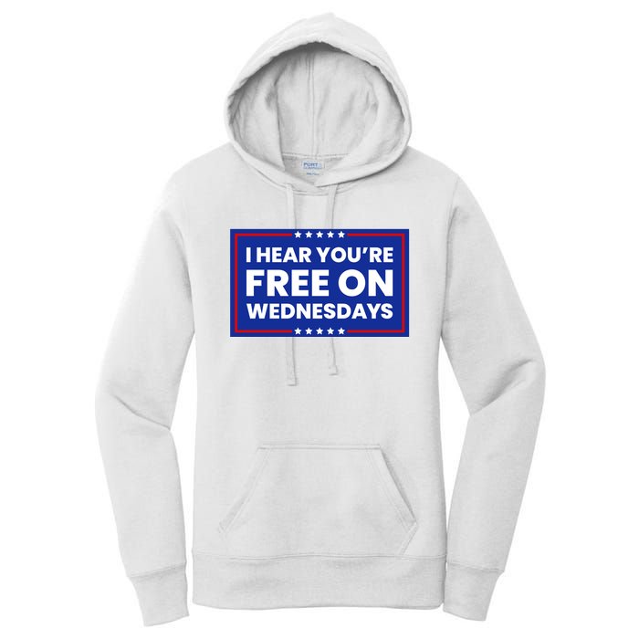 I Hear You’Re Free On Wednesdays Funny Biden Saying Women's Pullover Hoodie