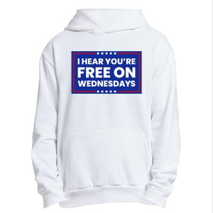 I Hear You’Re Free On Wednesdays Funny Biden Saying Urban Pullover Hoodie