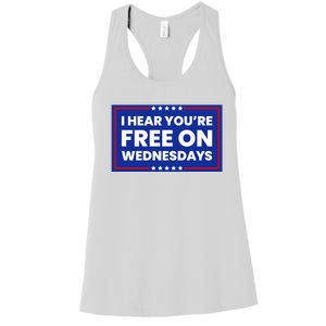 I Hear You’Re Free On Wednesdays Funny Biden Saying Women's Racerback Tank