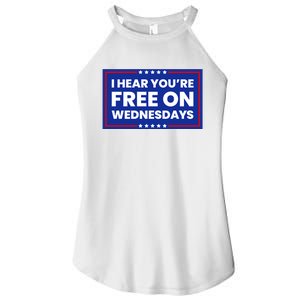 I Hear You’Re Free On Wednesdays Funny Biden Saying Women's Perfect Tri Rocker Tank