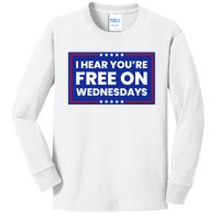 I Hear You’Re Free On Wednesdays Funny Biden Saying Kids Long Sleeve Shirt