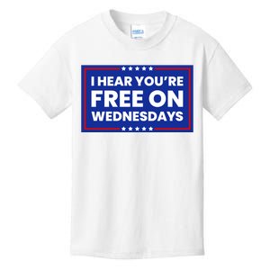 I Hear You’Re Free On Wednesdays Funny Biden Saying Kids T-Shirt