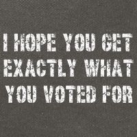 I Hope You Get Exactly What You Voted For Voting Election Cotton Canvas Backpack