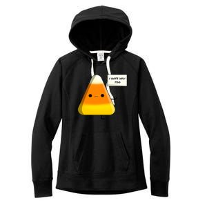 I Hate You Too Funny Halloween Candy Corn Women's Fleece Hoodie