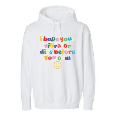 I Hope Your Vibrator Dies Before You Cum Garment-Dyed Fleece Hoodie