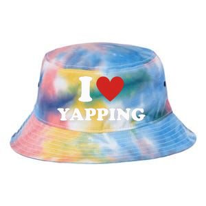 I Heart Yapping I Love Yapping  Tie Dye Newport Bucket Hat