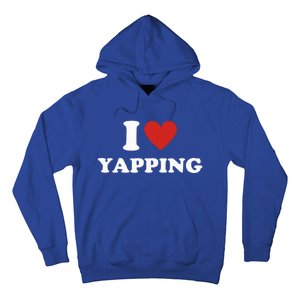 I Heart Yapping I Love Yapping  Hoodie