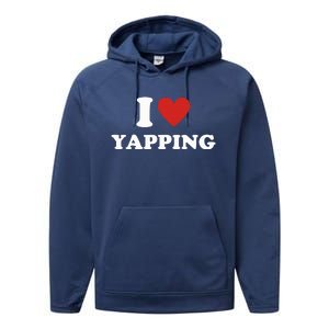 I Heart Yapping I Love Yapping  Performance Fleece Hoodie