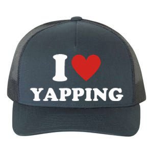 I Heart Yapping I Love Yapping  Yupoong Adult 5-Panel Trucker Hat