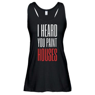 I Heard You Paint Houses Ladies Essential Flowy Tank