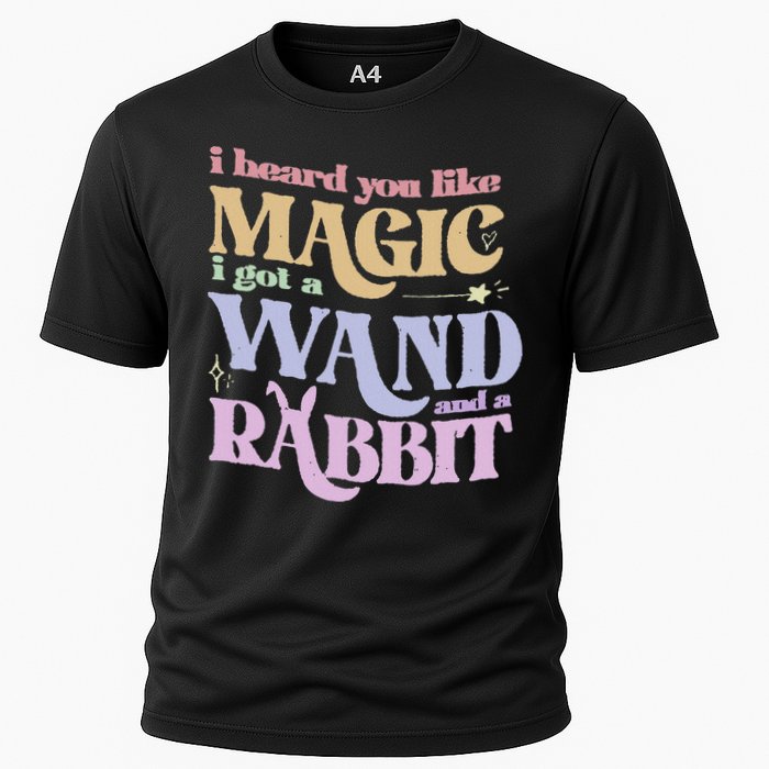 I Heard You Like Magic I Got A Wand And A Rabbit Cooling Performance Crew T-Shirt
