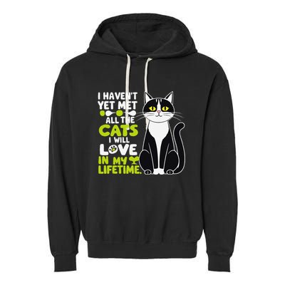 I Haven’T Yet Met All The Cats I Will Love In My Lifetime .Png Garment-Dyed Fleece Hoodie