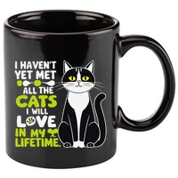 I Haven’T Yet Met All The Cats I Will Love In My Lifetime .Png 11oz C Handle Ceramic Mug