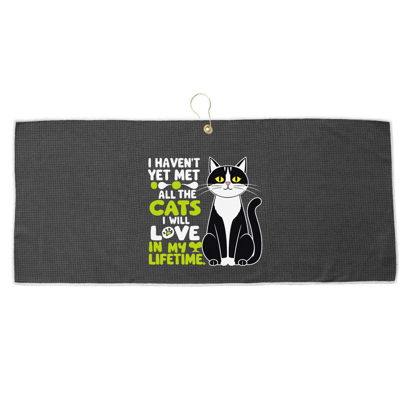 I Haven’T Yet Met All The Cats I Will Love In My Lifetime .Png Large Microfiber Waffle Golf Towel