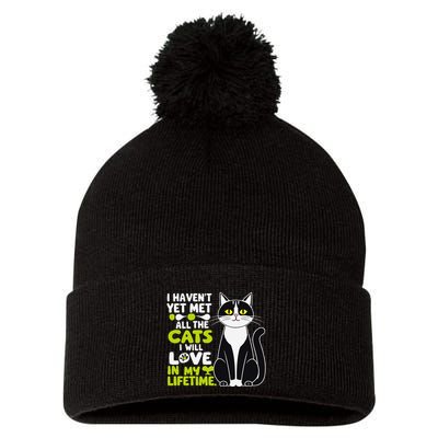 I Haven’T Yet Met All The Cats I Will Love In My Lifetime .Png Pom Pom 12in Knit Beanie