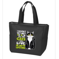 I Haven’T Yet Met All The Cats I Will Love In My Lifetime .Png Zip Tote Bag