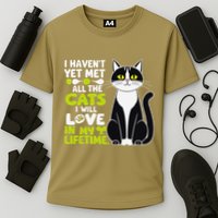 I Haven’T Yet Met All The Cats I Will Love In My Lifetime .Png Cooling Performance Crew T-Shirt