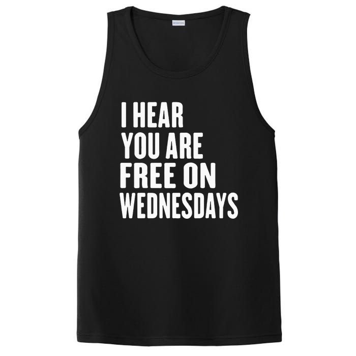 I Hear You’Re Free On Wednesdays Funny Free On Wednesdays PosiCharge Competitor Tank