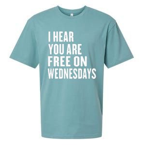 I Hear You’Re Free On Wednesdays Funny Free On Wednesdays Sueded Cloud Jersey T-Shirt