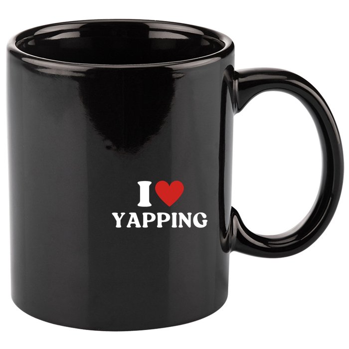 I Heart Yapping I Love Yapping 11oz C Handle Ceramic Mug