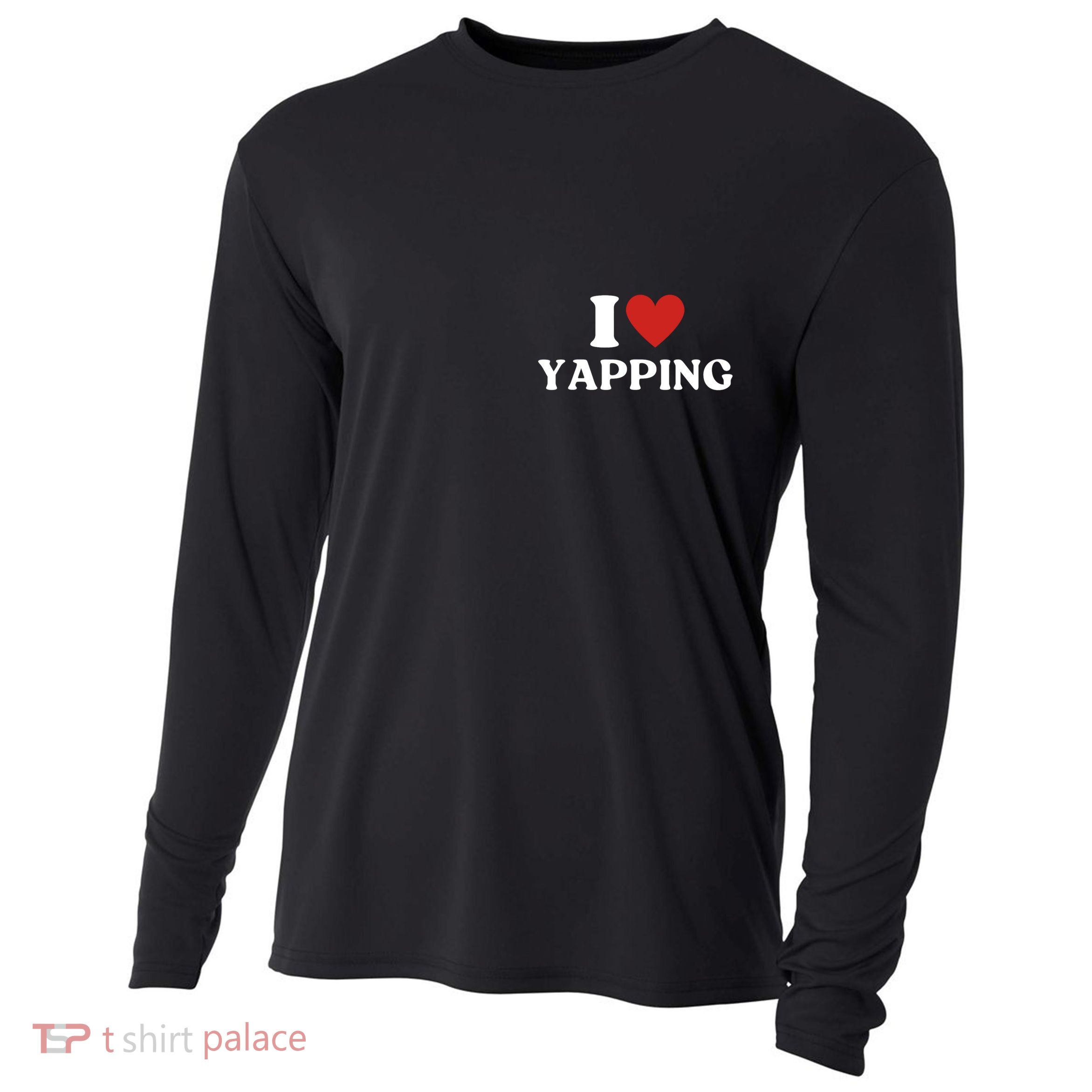 I Heart Yapping I Love Yapping Cooling Performance Long Sleeve Crew