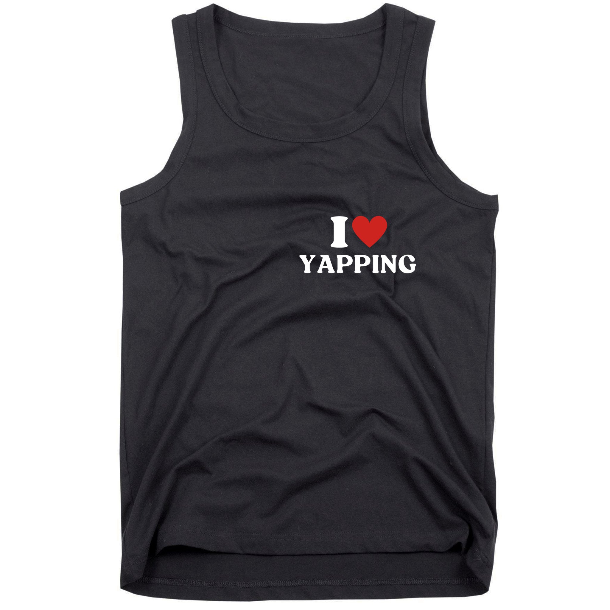 I Heart Yapping I Love Yapping Tank Top