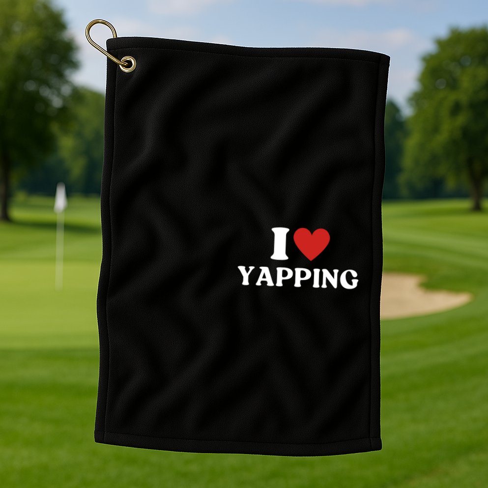 I Heart Yapping I Love Yapping Golf Towel