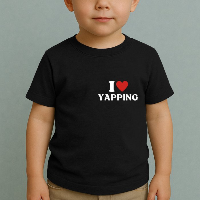 I Heart Yapping I Love Yapping Toddler T-Shirt