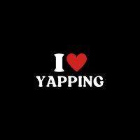 I Heart Yapping I Love Yapping Womens T-Shirt