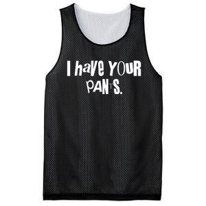 I Have Your Pants Quote Meme Mesh Reversible Basketball Jersey Tank