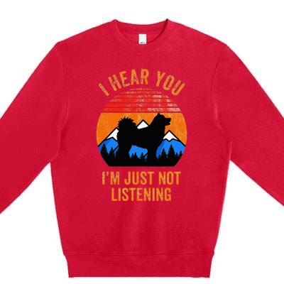 I Hear You IM Just Not Listening Stubborn Husky Dog Premium Crewneck Sweatshirt