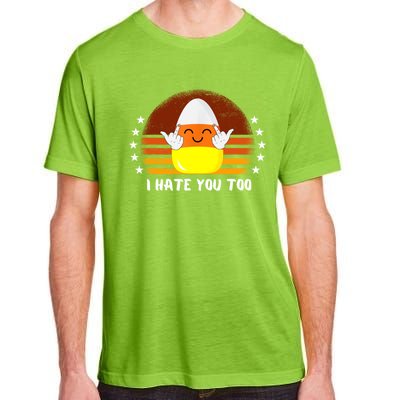 I Hate You Too Funny Halloween Candy Corn Adult ChromaSoft Performance T-Shirt