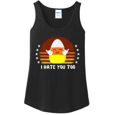 I Hate You Too Funny Halloween Candy Corn Ladies Essential Tank