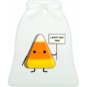 I Hate You Too Funny Halloween Candy Corn Ceramic Bell Ornament