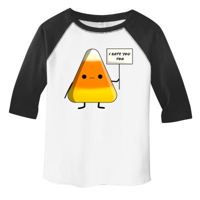 I Hate You Too Funny Halloween Candy Corn Toddler Fine Jersey T-Shirt