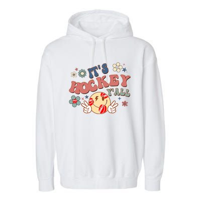 ItS Hockey YAll Game Day Happy Hippie Face Sport Lovers Gift Garment-Dyed Fleece Hoodie