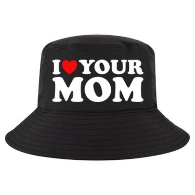 I Heart Your Mom Gift Funny I Love My Mom I Love Hot Moms Joke Gift Cool Comfort Performance Bucket Hat