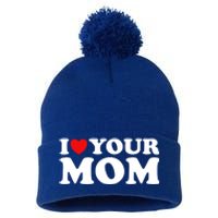 I Heart Your Mom Gift Funny I Love My Mom I Love Hot Moms Joke Gift Pom Pom 12in Knit Beanie