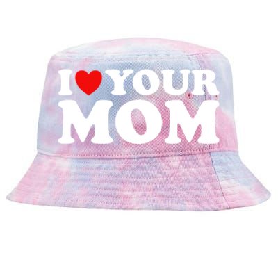 I Heart Your Mom Gift Funny I Love My Mom I Love Hot Moms Joke Gift Tie-Dyed Bucket Hat