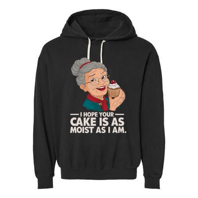 I Hope Your Cake Is As Moist As I Moist Grandma Adult Humor Garment-Dyed Fleece Hoodie