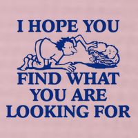 I Hope You Find What You Are Looking For Baby Blue Design 25L Jumbo Tote