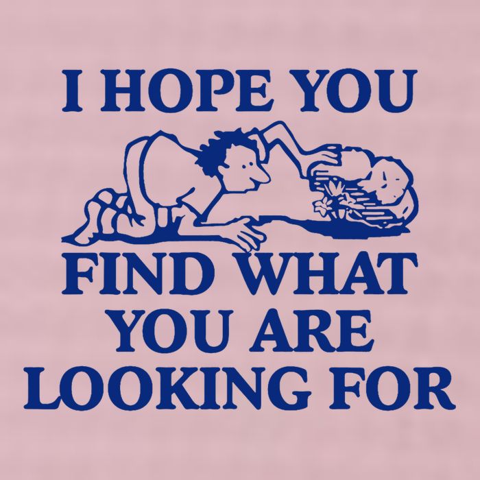 I Hope You Find What You Are Looking For Baby Blue Design 25L Jumbo Tote