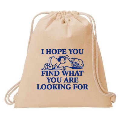I Hope You Find What You Are Looking For Baby Blue Design Drawstring Bag