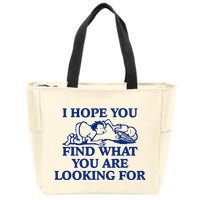 I Hope You Find What You Are Looking For Baby Blue Design Zip Tote Bag
