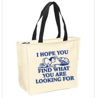 I Hope You Find What You Are Looking For Baby Blue Design Zip Tote Bag