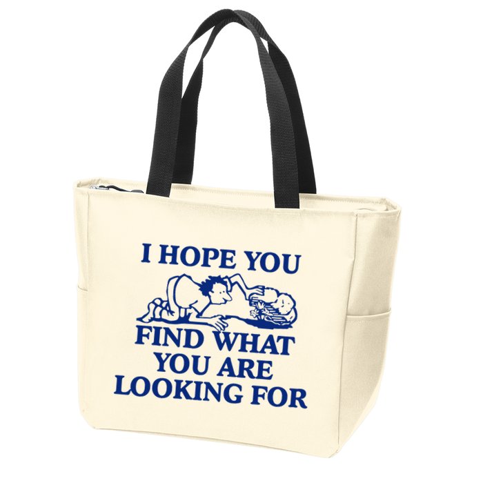I Hope You Find What You Are Looking For Baby Blue Design Zip Tote Bag